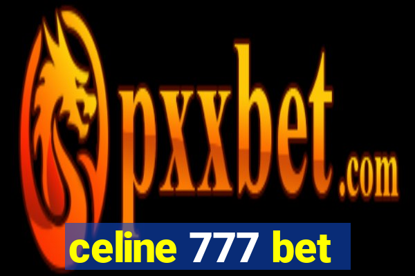 celine 777 bet